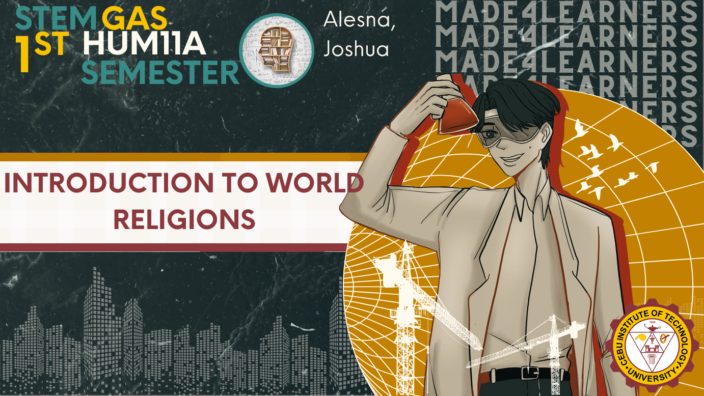 HUMS11A: World Religions and Belief Systems (Alesna)