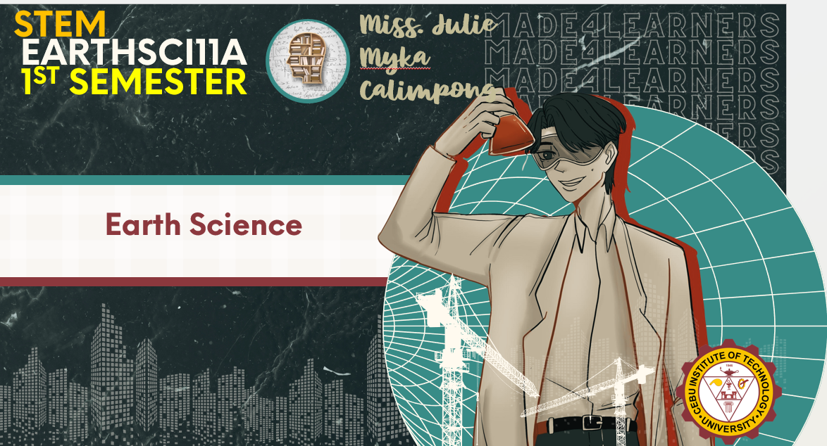 EARTHSCI11A: Earth Science (Calimpong)