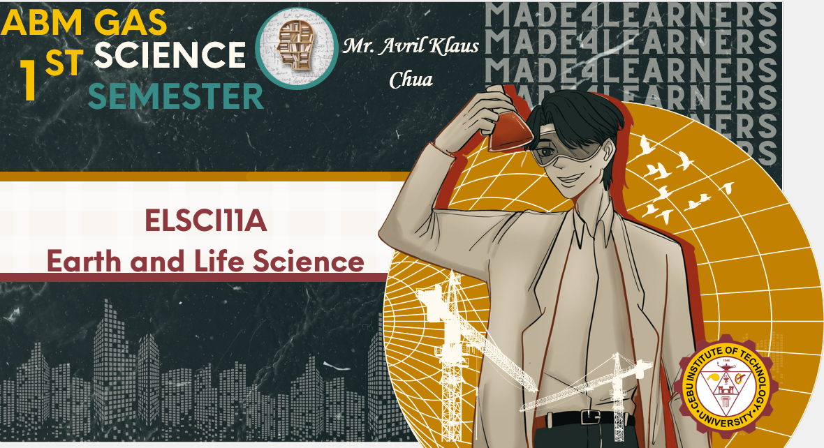 ELSCI11A: Earth and Life Science (Chua)