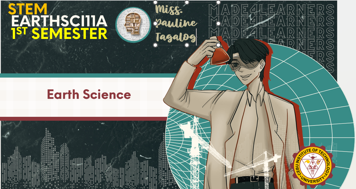 EARTHSCI11A: Earth Science (Tagalog)