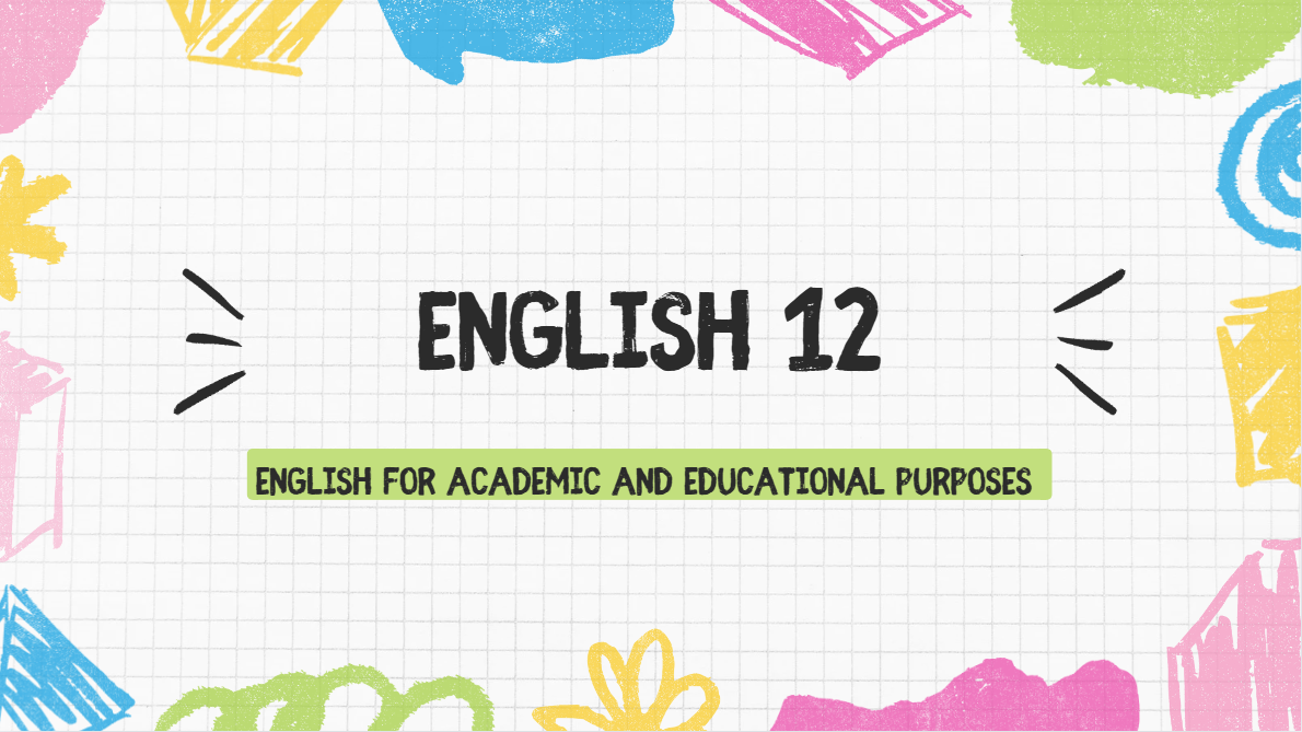 ENGL12: English for Academic and Educational Purposes (Roiles)