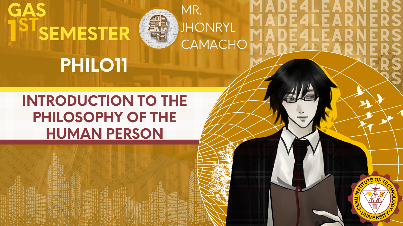 PHILO1: Introduction to the Philosophy of the Human Person (Camacho)