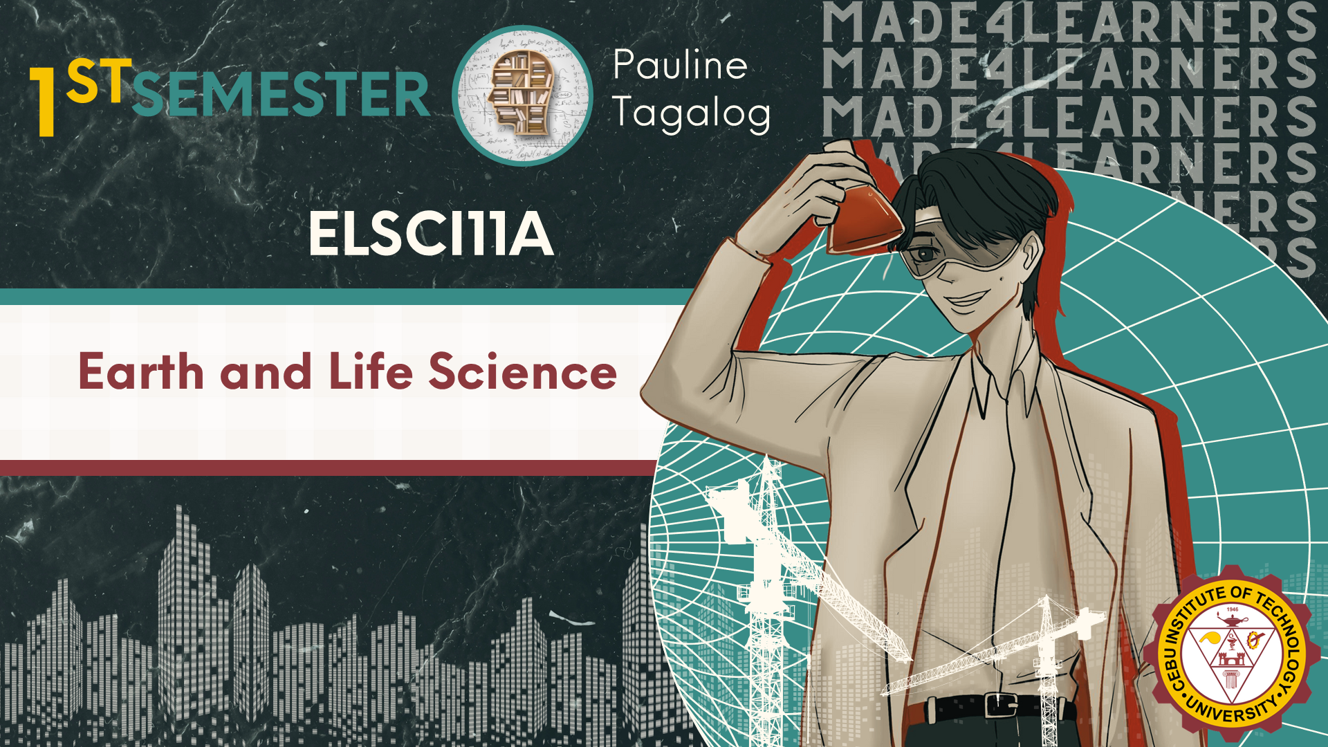 ELSCI11A: Earth and Life Science (Tagalog)