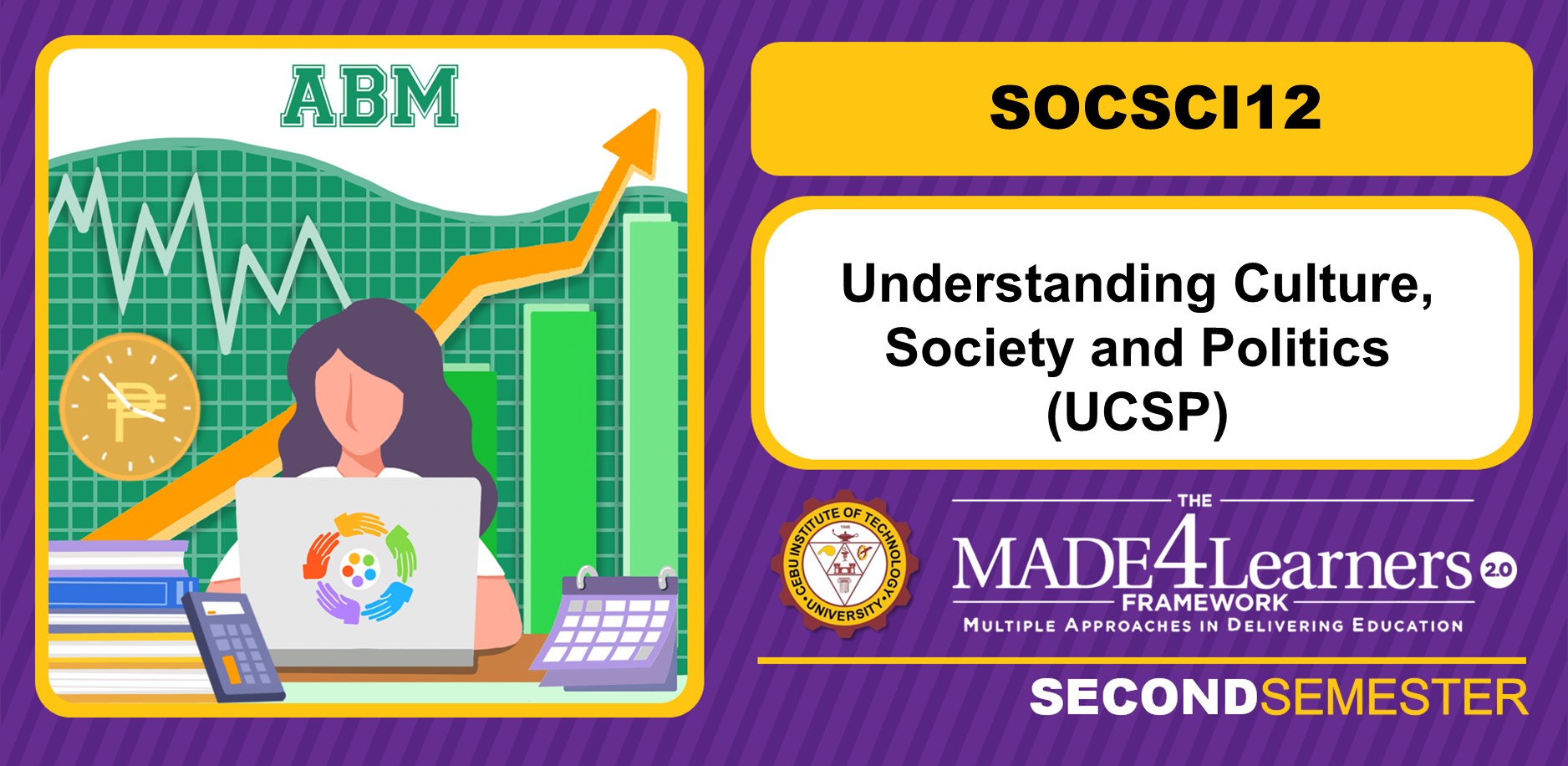 SOCSCI12: Understanding Culture, Society and Politics